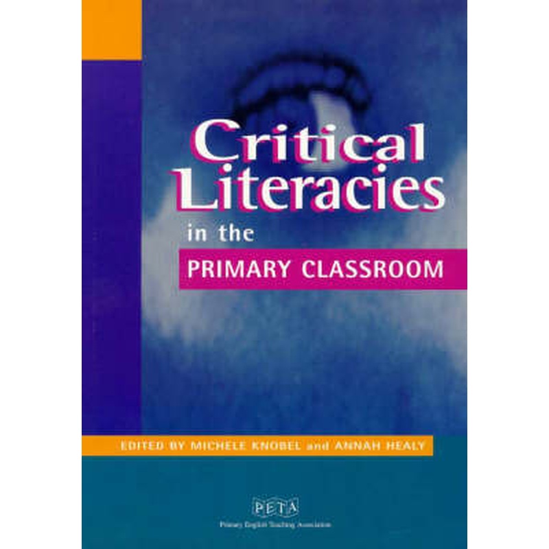 Critical Literacies in the Primary Classroom