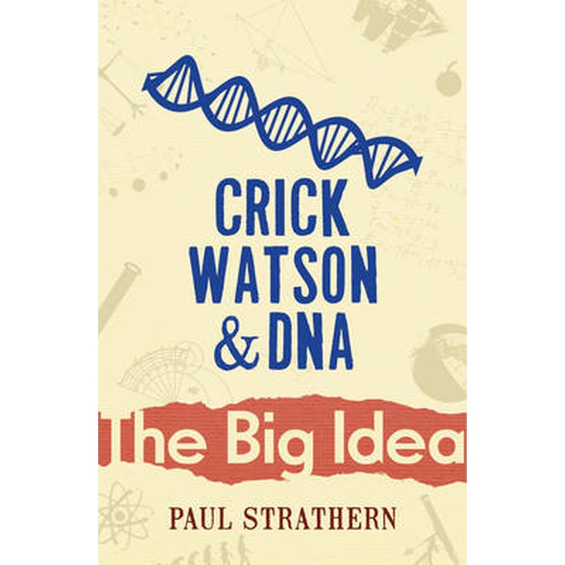 Crick, Watson and DNA