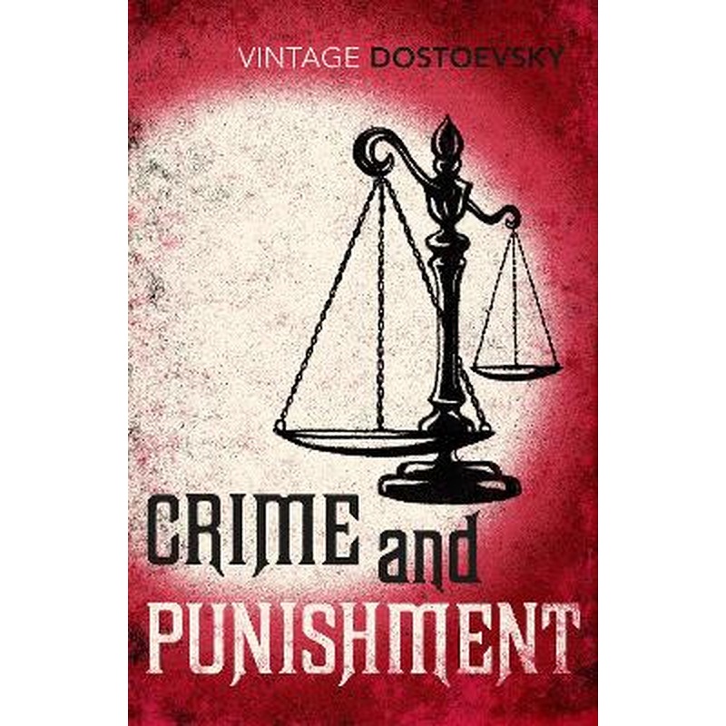 Crime and Punishment: Translated by Richard Pevear & Larissa