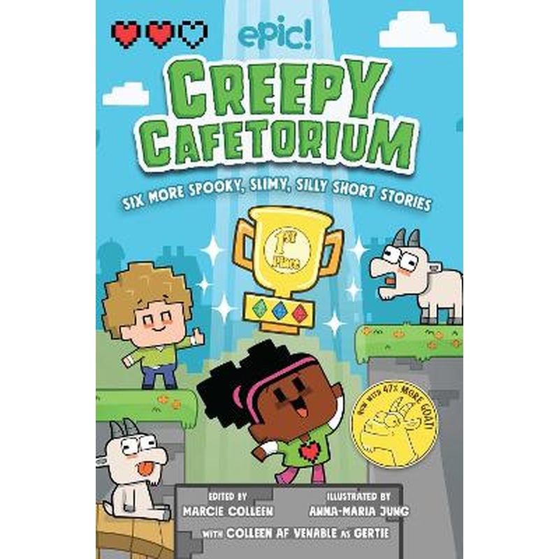 Creepy Cafetorium: Six More Spooky, Slimy, Silly Short Stories: Volume 2