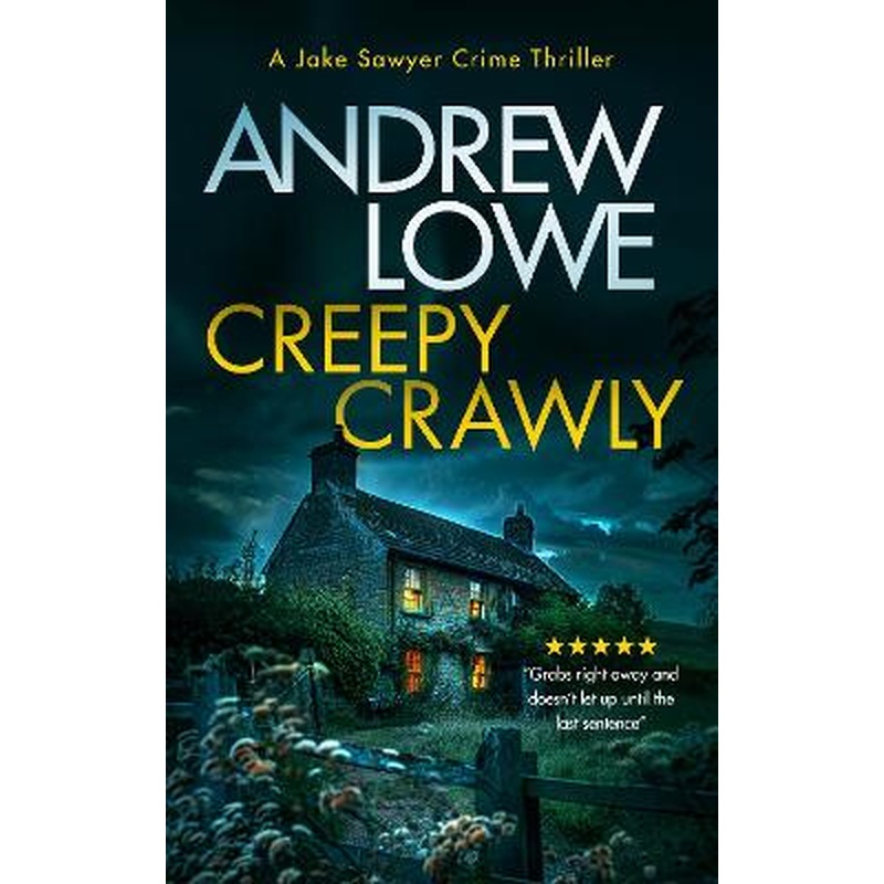 Creepy Crawly: A page-turning British detective crime thriller with