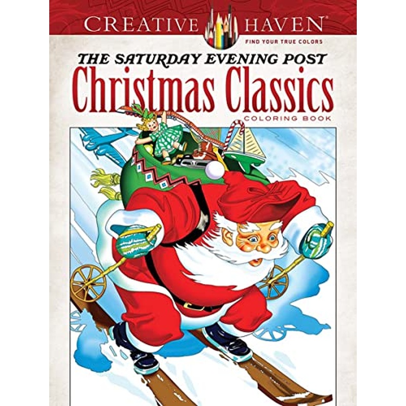 Creative Haven the Saturday Evening Post Christmas Classics Coloring Book