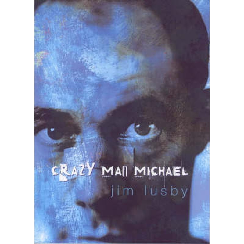 Crazy Man Michael