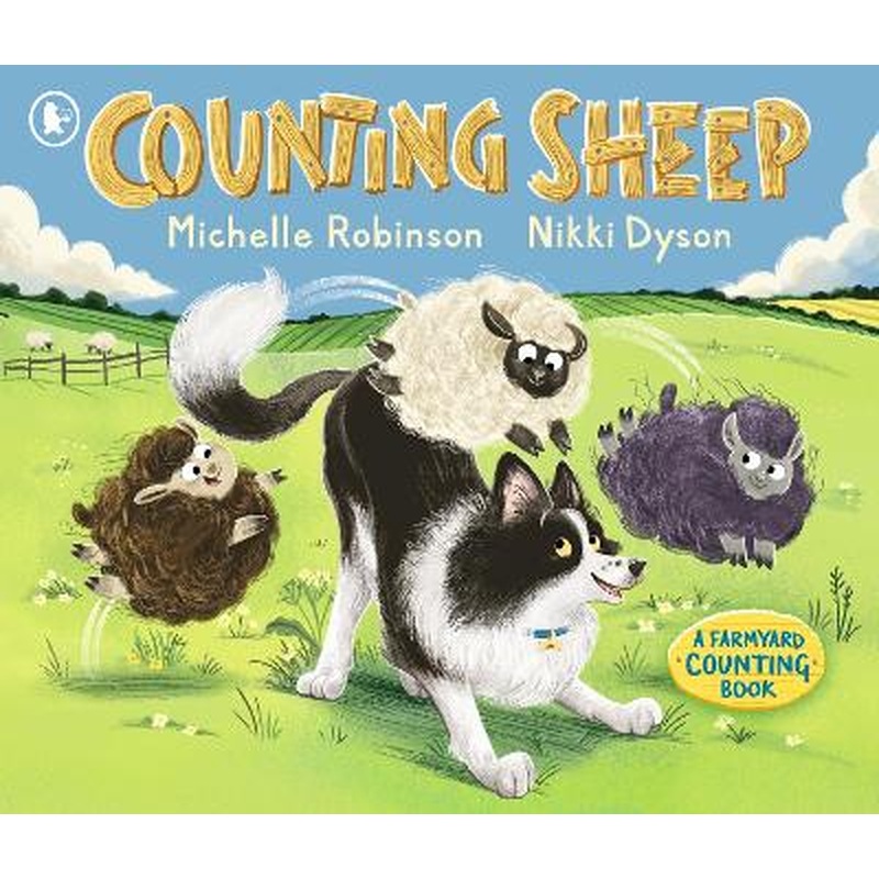 Counting Sheep: A Farmyard Counting Book: Perfect for bedtime fun and