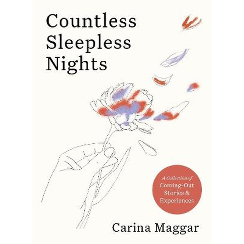 Countless Sleepless Nights: A collection of coming-out stories [...]
