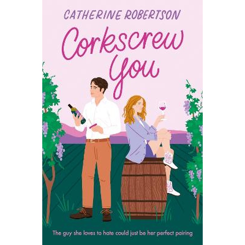 Corkscrew You (Flora Valley, Book 1)