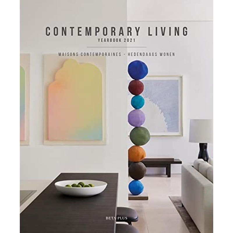 Contemporary Living Yearbook 2021: Houses & Interiors