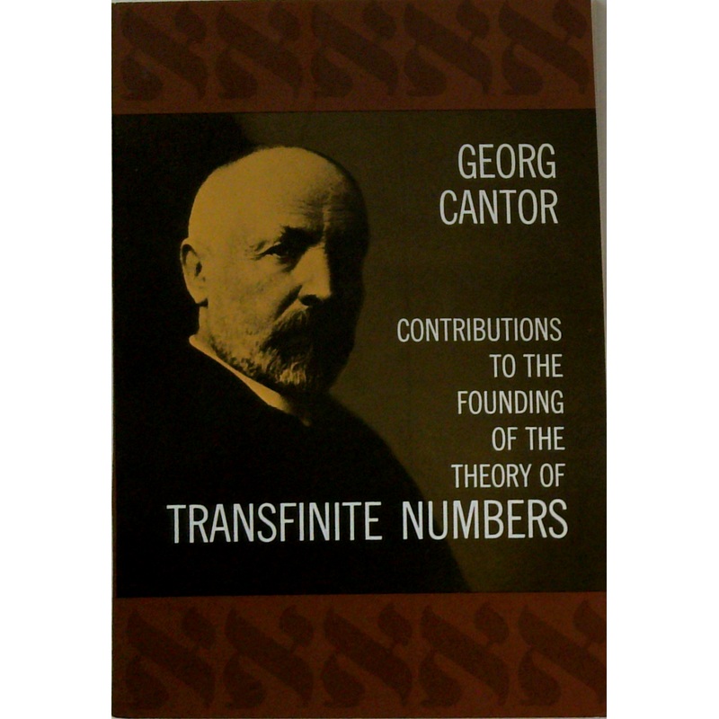 Contributions To The Founding Of The Theory Of Transfinite Numbers