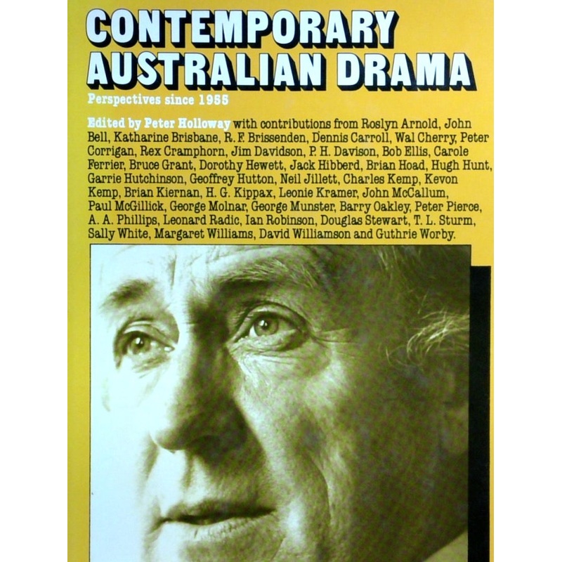 Contemporary Australian Drama: Perspectives Since 1958