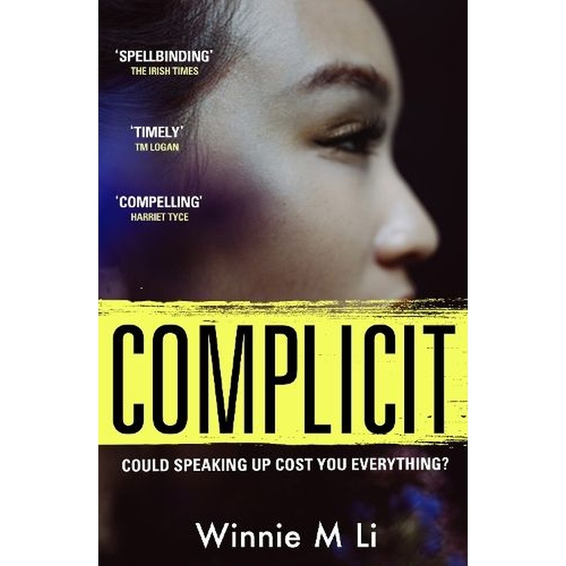 Complicit: The compulsive, timely thriller you won't be able to stop thinking about