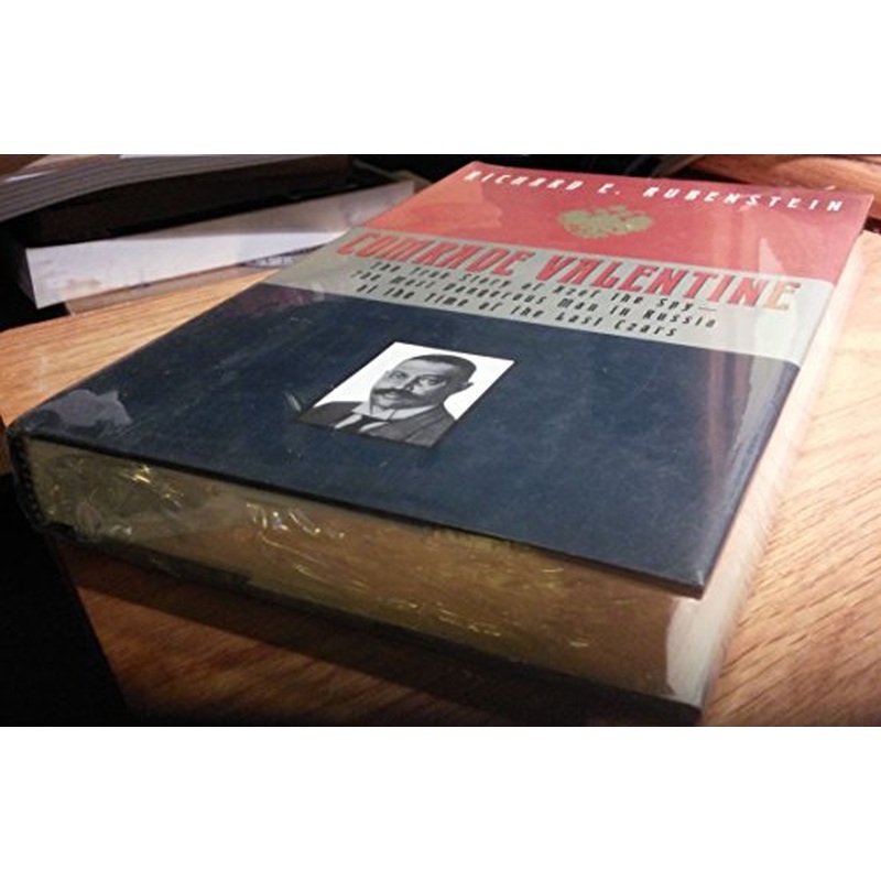 Comrade Valentine: Russian Terrorist and Master Spy