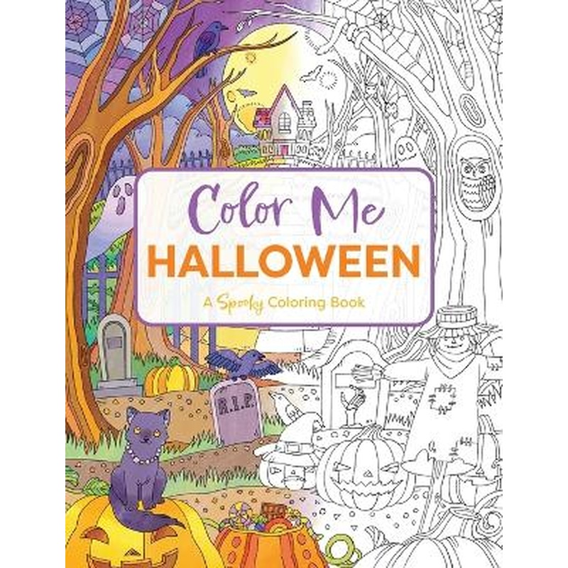Color Me Halloween: A Spooky Coloring Book (Spooky Coloring Fun For