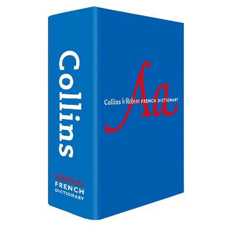 Collins Robert French Dictionary Complete and Unabridged edition with
