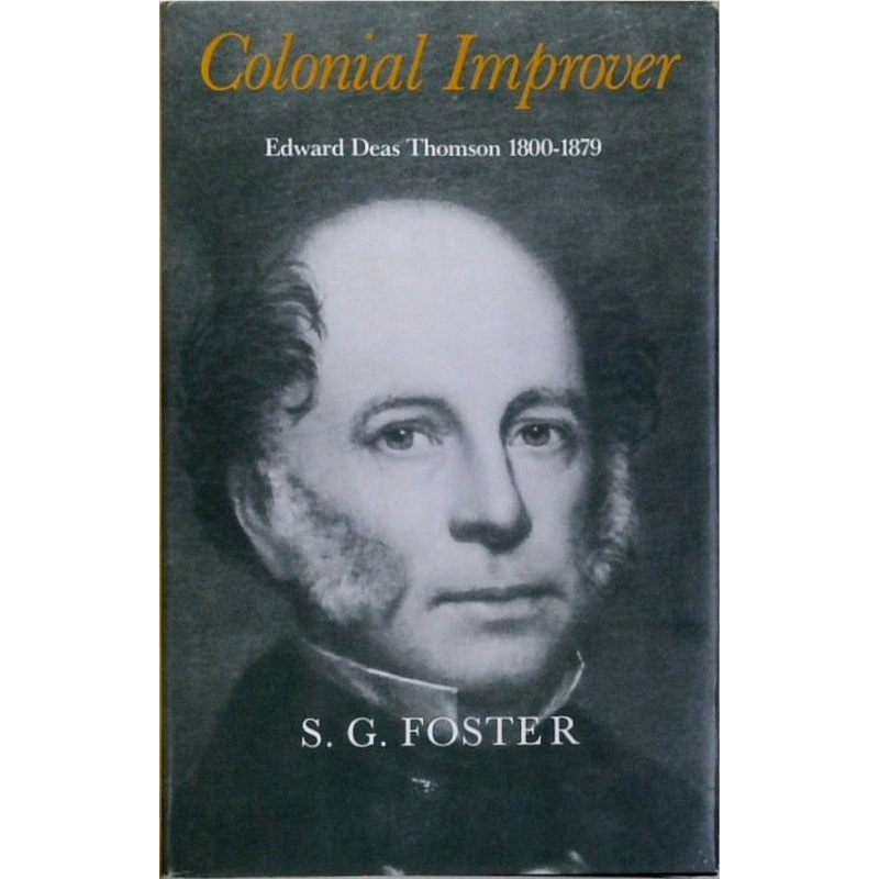 Colonial Improver: Edward Deas Thomson 1800-1879