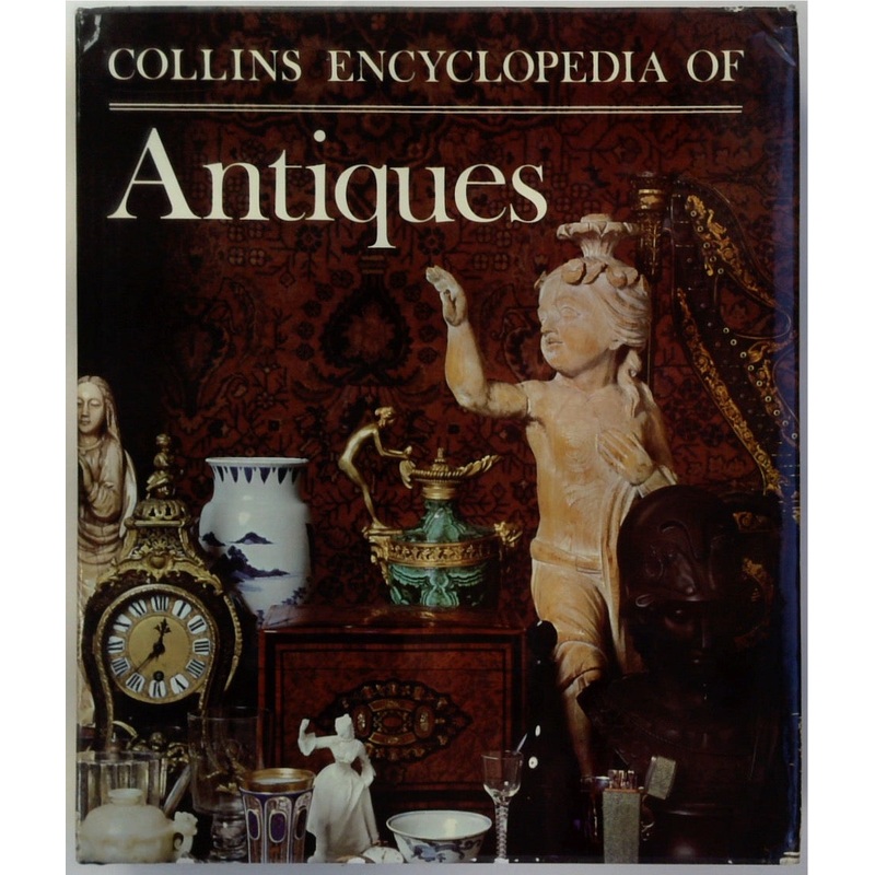 Collins Encyclopedia of Antiques