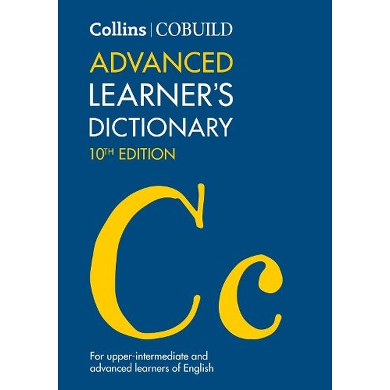 Collins COBUILD Advanced Learner's Dictionary (Collins COBUILD Dictionaries for Learners)