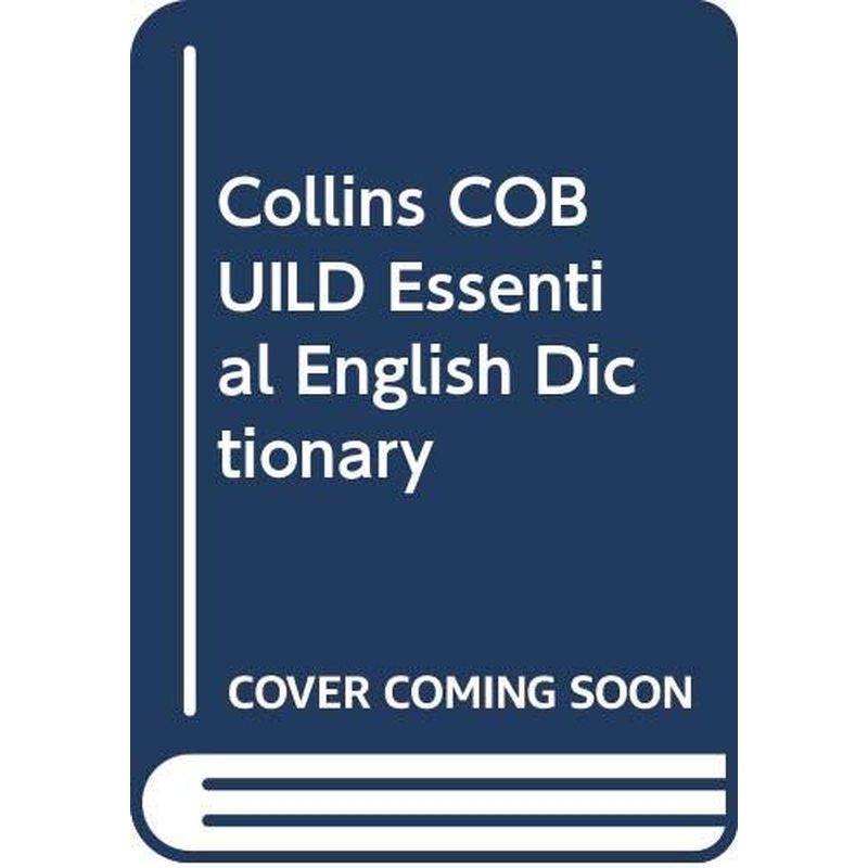 Collins COBUILD Essential English Dictionary
