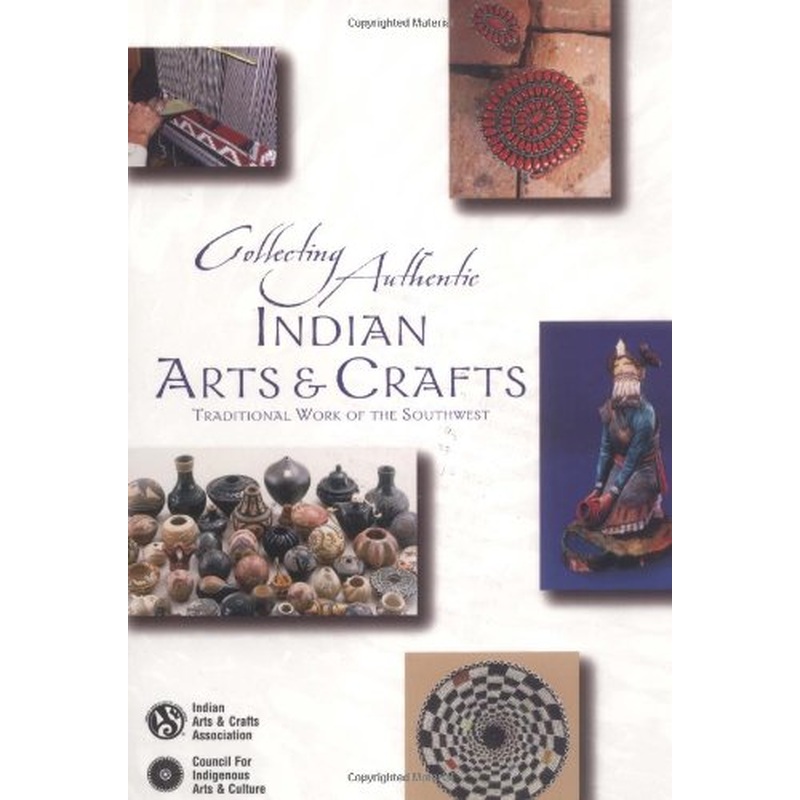 Collecting Authentic Indian Arts and Crafts
