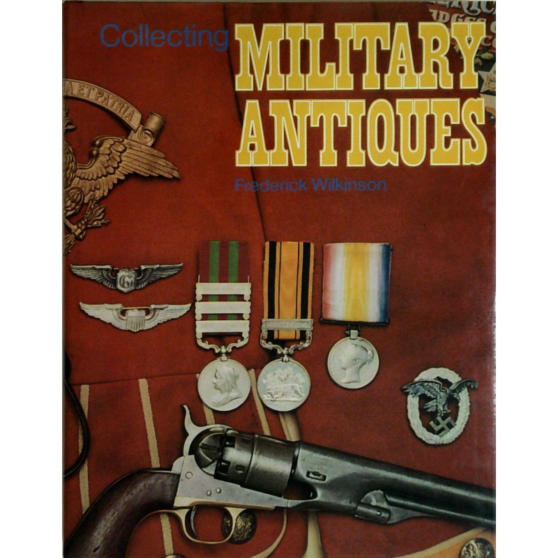Collecting Military Antiques