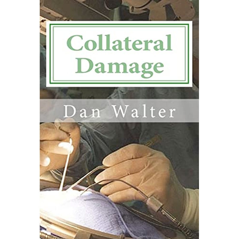 Collateral Damage: A Patient, a New Procedure, and the Learning Curve
