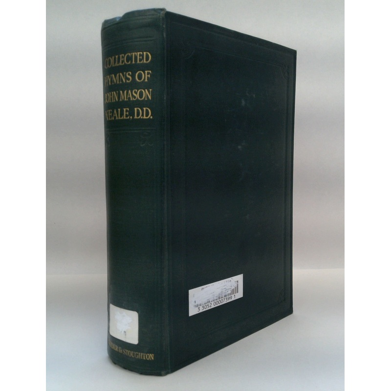 Collected Hymns: Sequences and Carols of John Mason Neale