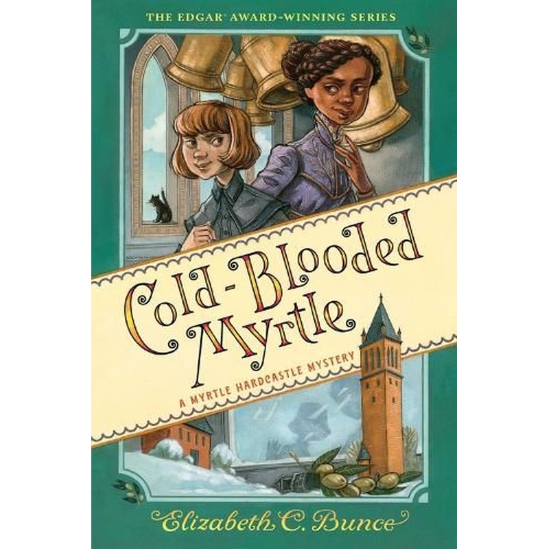 Cold-Blooded Myrtle (Myrtle Hardcastle Mystery 3)