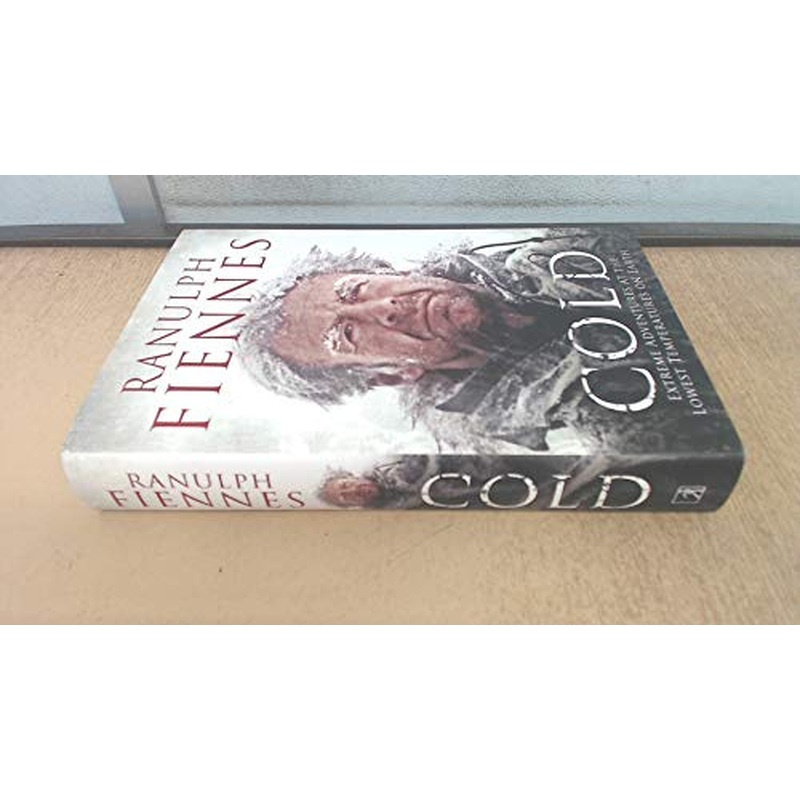 Cold: Extreme Adventures at the Lowest Temperatures on Earth