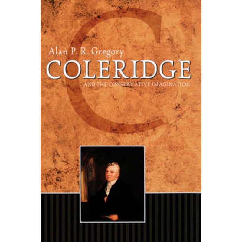 Coleridge and the Conservative Imagination