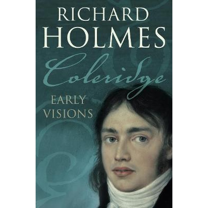 Coleridge: Early Visions