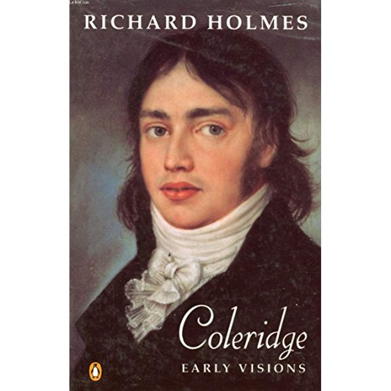 Coleridge: v. 1: Early Visions