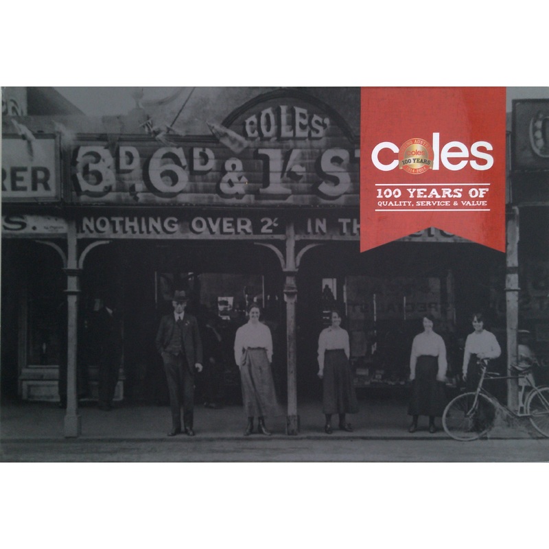 Coles: 100 Years Of Quality, Service & Value