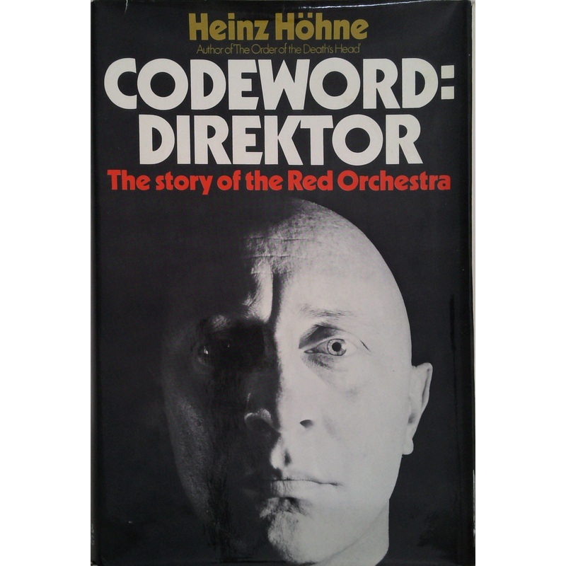 Codeword: Direktor: The Story Of The Red Orchestra