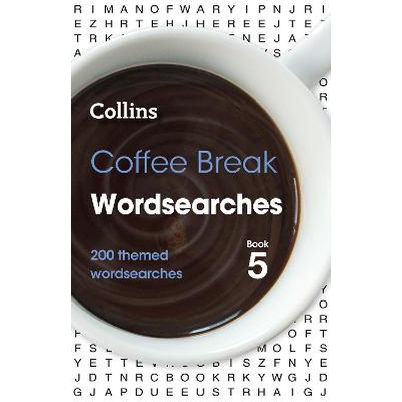 Coffee Break Wordsearches Book 5: 200 themed wordsearches (Collins Wordsearches)