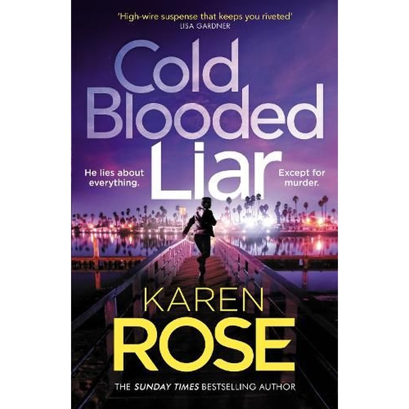 Cold Blooded Liar: the first gripping thriller in a brand new series from the bestselling author