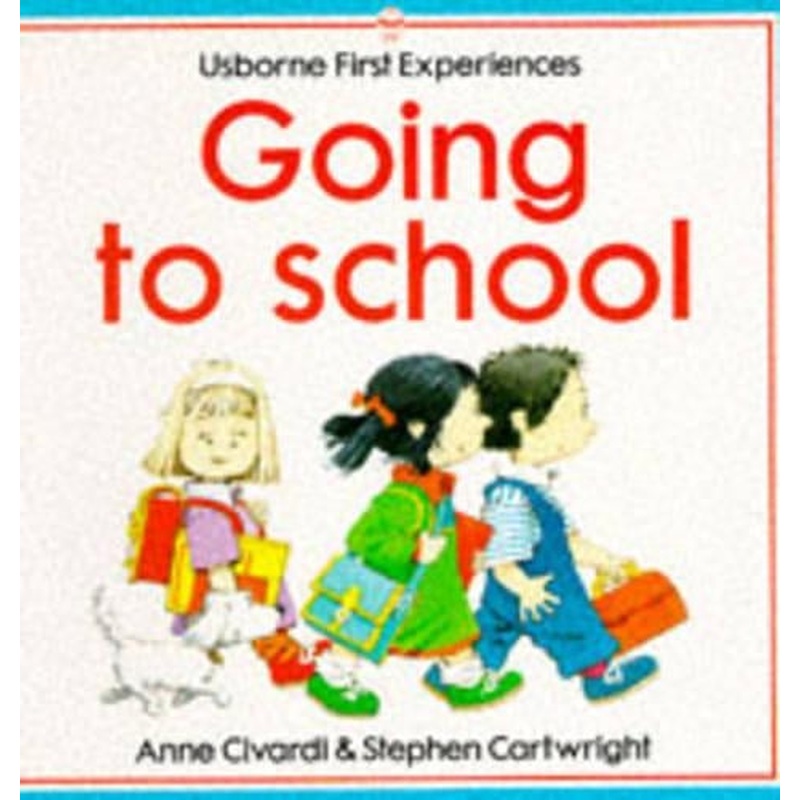 Going to School (Usborne First Experiences)