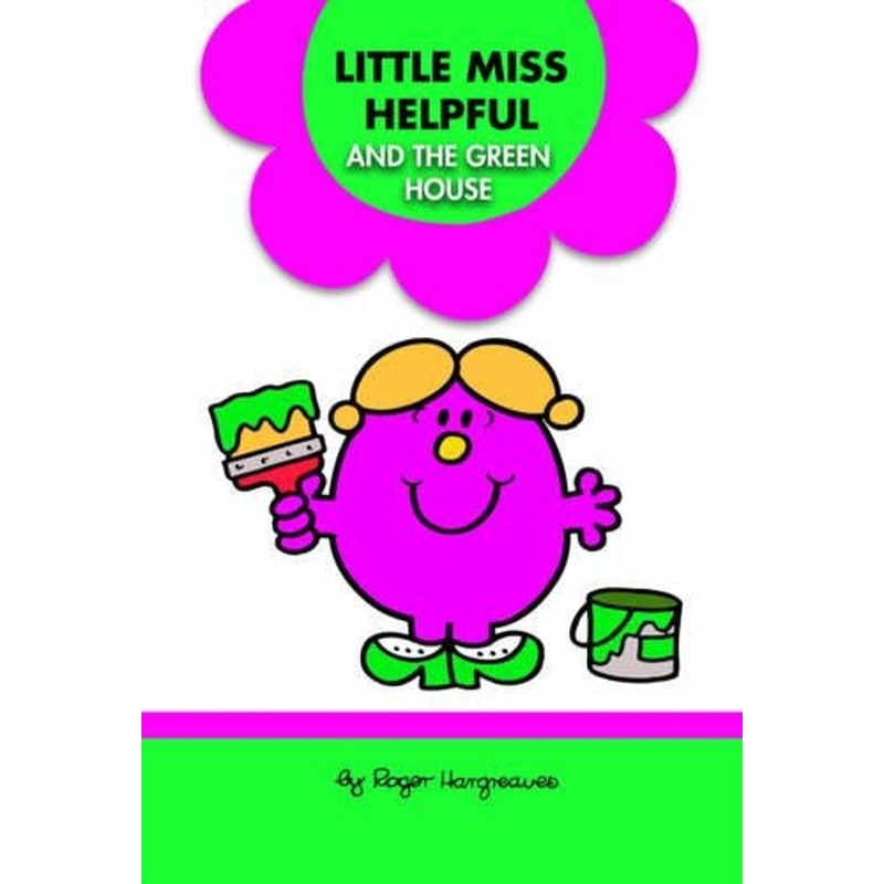 Little Miss Helpful and the Green House