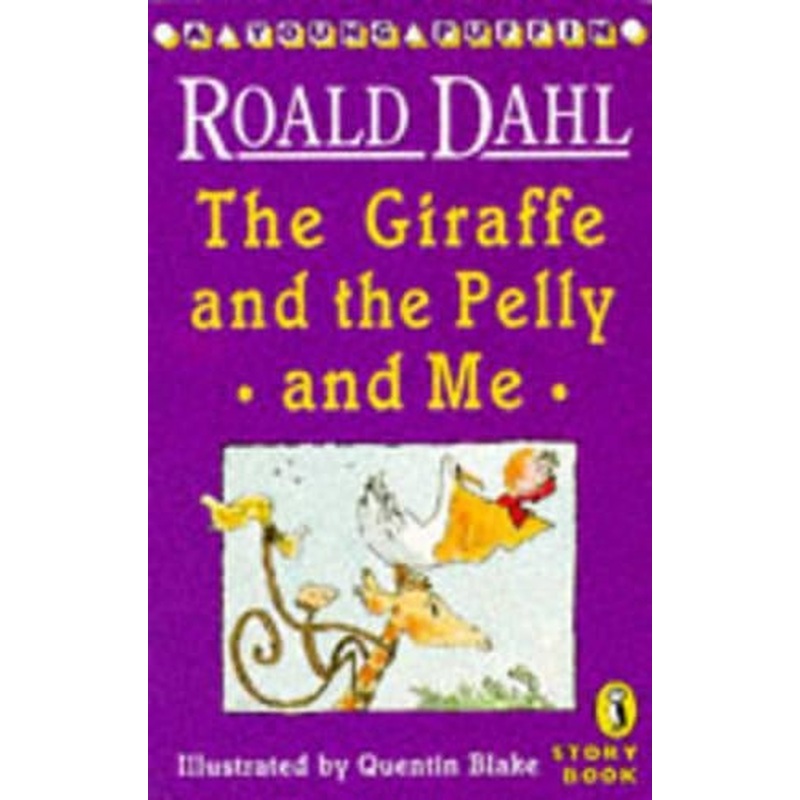 The Giraffe and the Pelly and Me (Young Puffin Story Books)