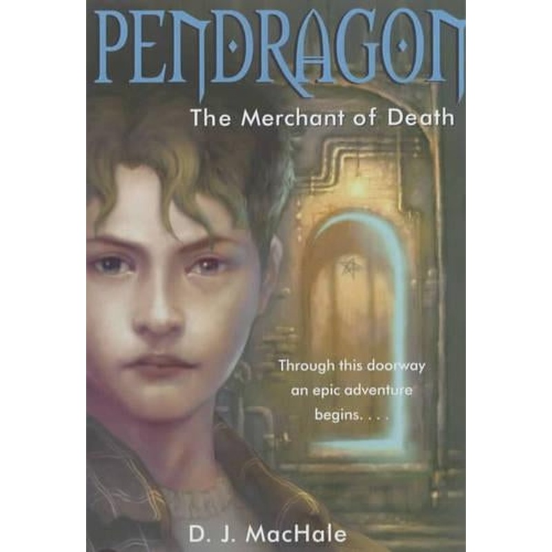 The Merchant of Death (Pendragon)