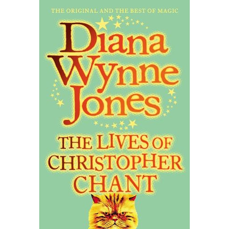 The World Of Chrestomanci : The Lives Of Christopher Chant :