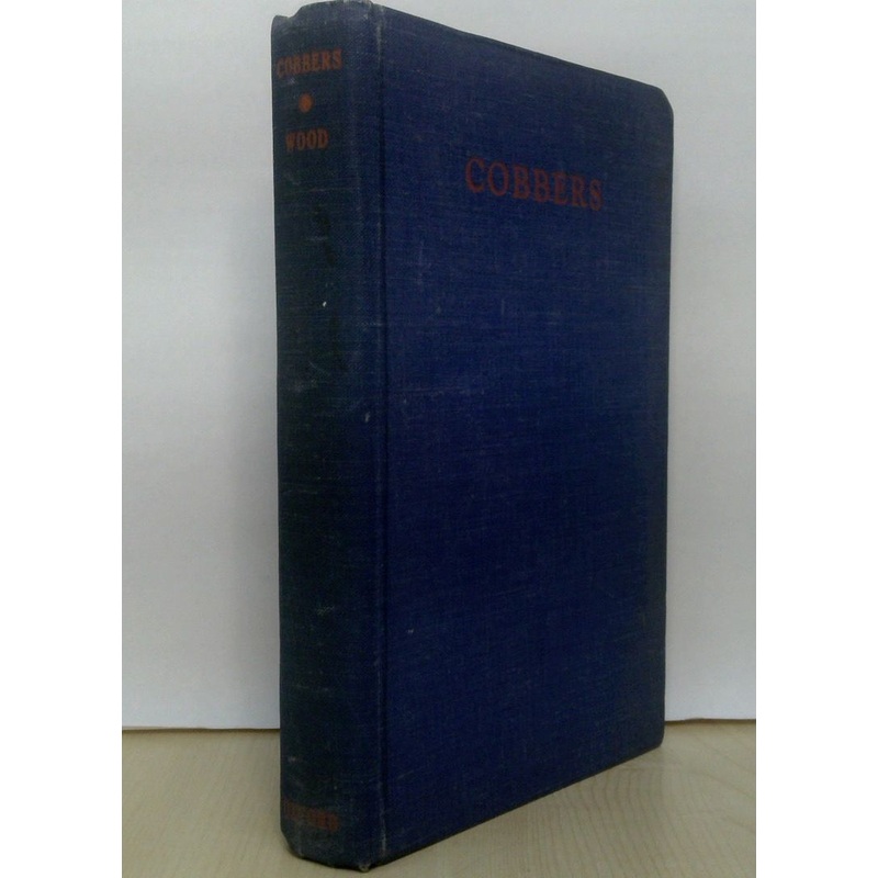 Cobbers: A Personal Record Of A Journey From Essex, In England, To Australia, Tasmania And Some Of The Reefs And Islands In The Coral Sea, Made In The Years 1930, 1931 and 1932
