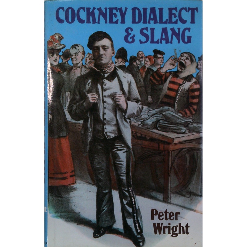 Cockney Dialect & Slang