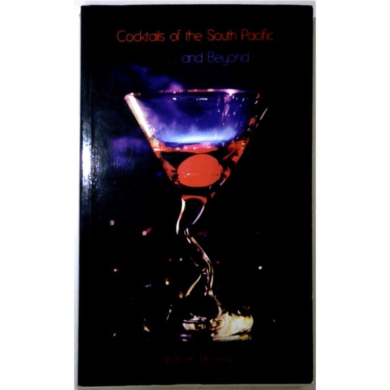 Cocktails of the South Pacific...and Beyond