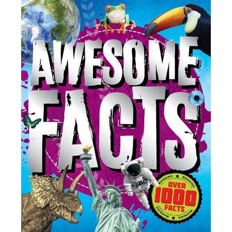 Crazy, Totally Awesome Facts! (Factopedia)