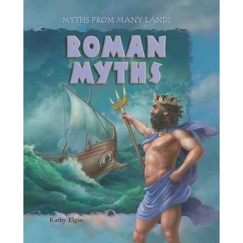 Roman Myths (Myths from Many Lands)