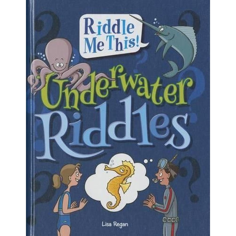 Underwater Riddles (Riddle Me This!)