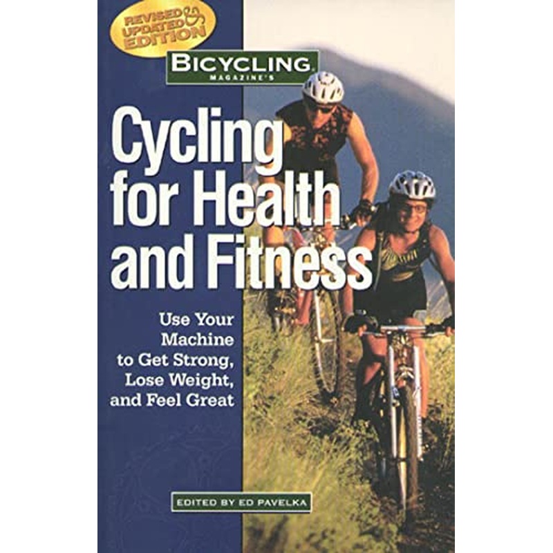 "Bicycling" Magazine's Cycling for Health and Fitness