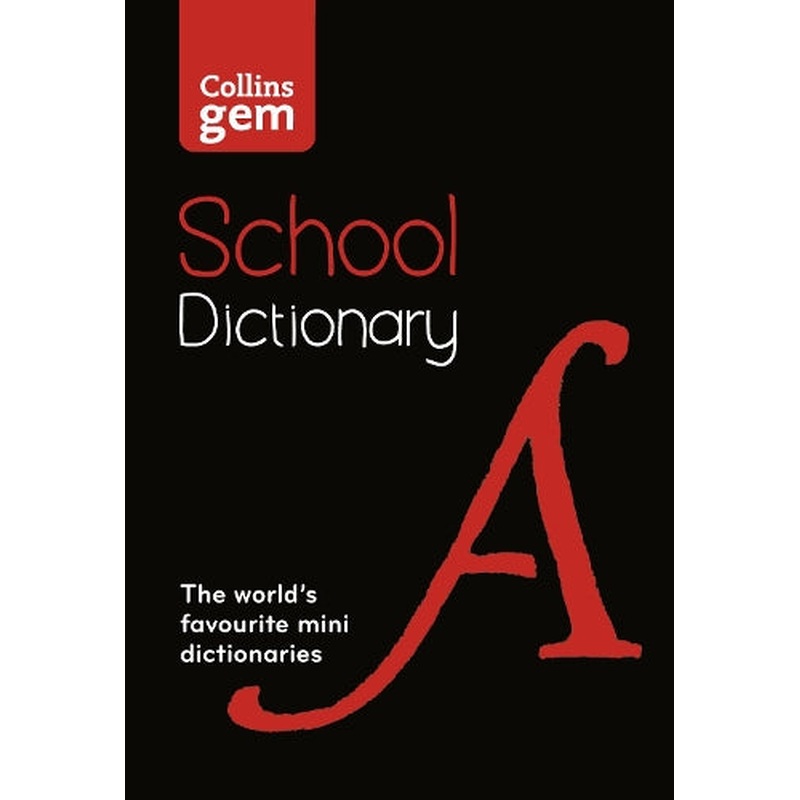 Collins Gem School Dictionary: Trusted support for learning, in a mini-format