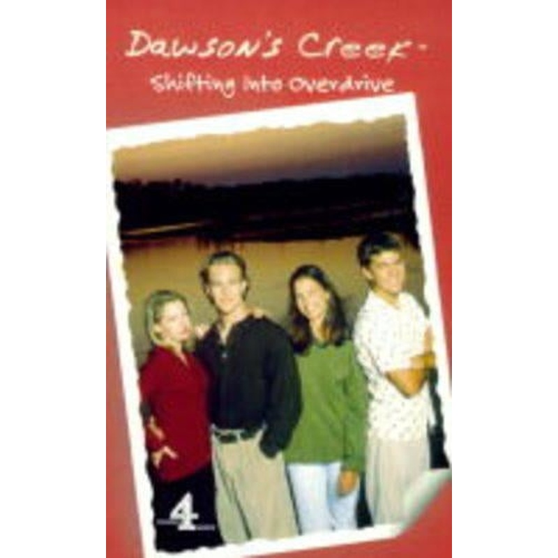 Dawsons Creek: Shifting into Overdrive v.3: Shifting into Overdrive Vol 3