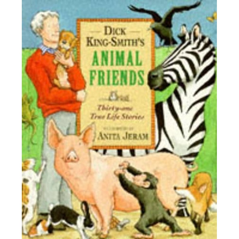 Dick King-Smith's Animal Friends
