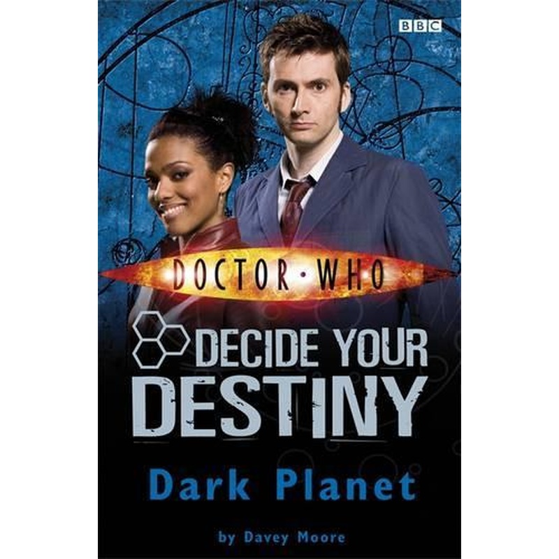 Doctor Who: Dark Planet: Decide Your Destiny: Number 7: Decide Your Destiny No. 7